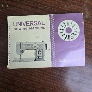 Universal Sewing Machine Manual Model KAT Manual Only